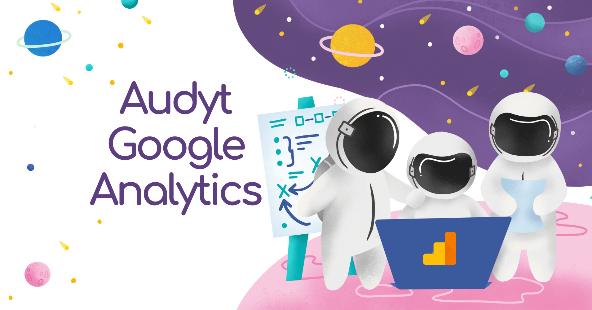 Czym jest audyt Google Analytics i czy warto go wykonać?
